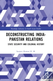 Deconstructing India-Pakistan Relations