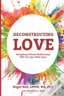 Deconstructing Love