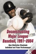 Deconstructing Major League Baseball, 1991-2004