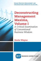 Capa do artigo Deconstructing Management Maxims, Volume I