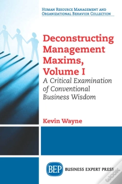 Capa do artigo Deconstructing Management Maxims, Volume I