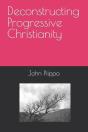 Deconstructing Progressive Christianity - Preview