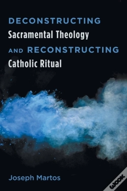 Capa do artigo Deconstructing Sacramental Theology And Reconstructing Catholic Ritual