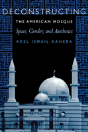 Deconstructing The American Mosque - Preview