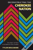 Deconstructing The Cherokee Nation