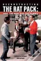 Deconstructing The Rat Pack