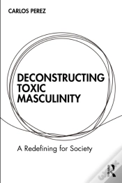 Capa do artigo Deconstructing Toxic Masculinity
