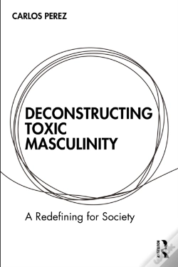 Capa do artigo Deconstructing Toxic Masculinity