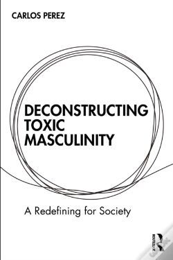 Capa do artigo Deconstructing Toxic Masculinity