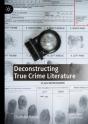 Deconstructing True Crime Literature - Preview