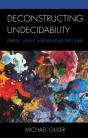 Deconstructing Undecidability - Preview