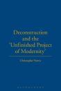 Deconstruction And The Unfinished Project Of Modernity - Preview