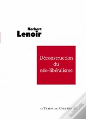 Deconstruction Du Néolibéralisme