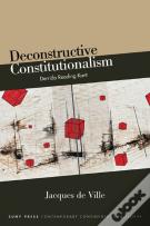 Deconstructive Constitutionalism
