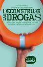Deconstruir Las Drogas - Preview