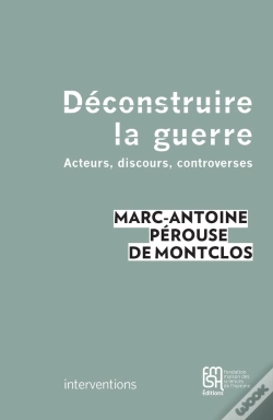 Capa do artigo Déconstruire La Guerre ; Acteurs, Discours, Controverses