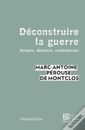Capa do artigo Déconstruire La Guerre ; Acteurs, Discours, Controverses