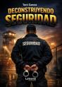 Deconstruyendo Seguridad - Preview
