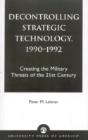 Decontrolling Strategic Technology, 1990-1992 - Preview