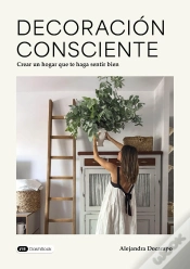 Capa do artigo Decoración Consciente : Crear Un Hogar Que Te Haga Sentir Bien