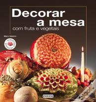 Decorar a Mesa com Fruta e Vegetais