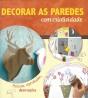 Decorar as Paredes Com Criatividade - Preview