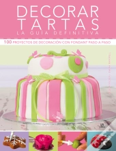 Decorar Tartas. La Guía Definitiva