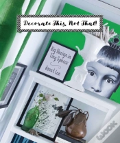 Capa do artigo Decorate This, Not That