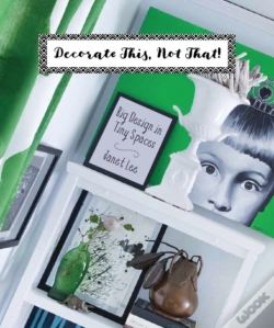 Capa do artigo Decorate This, Not That