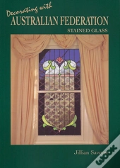 Decorating With Australian Federation Stained Glass