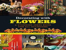 Decorating With Flowers