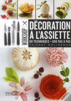 Capa do artigo Décoration À L'Assiette ; 60 Techniques ; 600 Pas À Pas