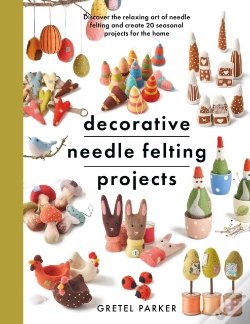 Capa do artigo Decorative Needle Felting Projects