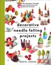 Capa do artigo Decorative Needle Felting Projects