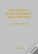 Decorative Plasterwork In Great Britain