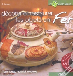 Capa do artigo Decorer Et Restaurer Les Objets En Fer