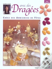 Decorez Vos Tables De Fete Avec Des Dragees