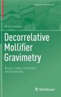 Decorrelative Mollifier Gravimetry - Preview