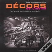 Décors De Cinéma ; L'Histoire Des Studios Français