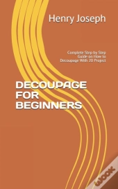 Decoupage For Beginners