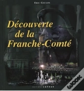 Decouverte De La Franche-Comte
