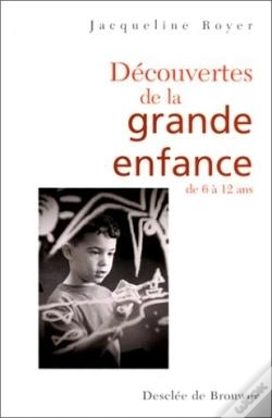 Capa do artigo Découverte De La Grande Enfance : De 6 À 12 Ans