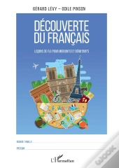 Découverte Du Français ; Leçons De Fle Pour Migrants Et Débutants