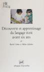 Découverte Et Apprentissage Du Langage Écrit Avant Six Ans : Un Pari Pour La Réussite Au Cours Préparatoire - Preview