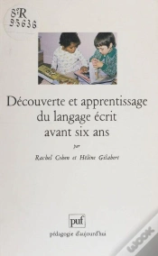 Capa do artigo Découverte Et Apprentissage Du Langage Écrit Avant Six Ans : Un Pari Pour La Réussite Au Cours Préparatoire