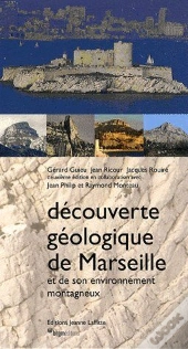 Découverte Géologique De Marseille Et De Son Environnement Montagneux