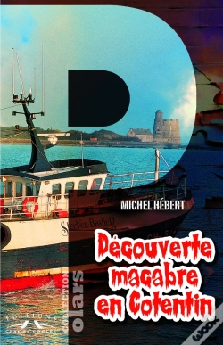 Capa do artigo Découverte Macabre En Cotentin
