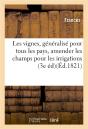 Decouverte Sur Les Vignes, Generalise Pour Tous Les Pays, Amender Les Champs Pour Les Irrigations - Preview