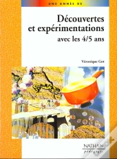 Decouvertes Et Experimentations Avec Les 4-5 Ans