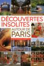 Découvertes Insolites Autour De Paris (Édition 2016) - Preview